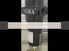 에어 탱크 설치 후 가스 액체 분리기를 설치하고 하우징 수명은 10년입니다.